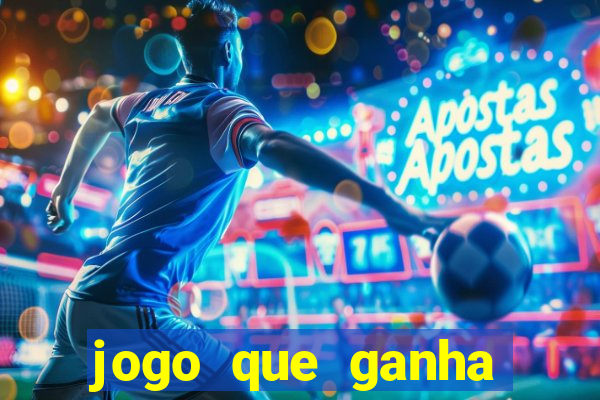 jogo que ganha dinheiro sem pagar nada